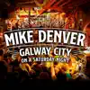 Mike Denver - Galway City On a Saturday Night - Single